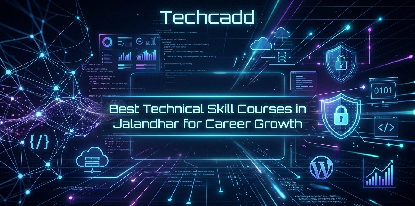 Best Technical Skill Courses in Jalandhar for Career Growth