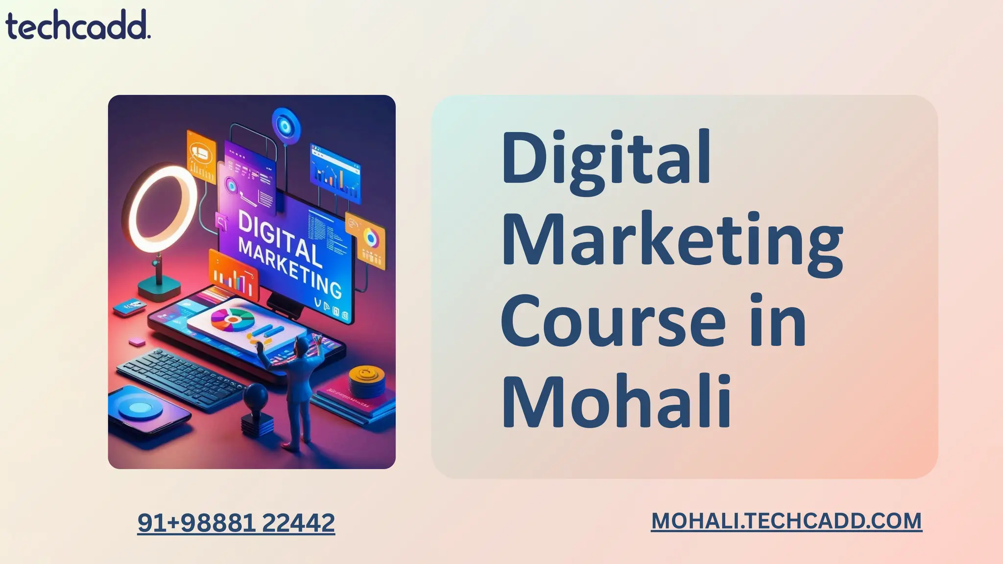 why Techcadd digital marketing institute Mohali
