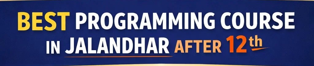 best programming course Jalandhar after 12th