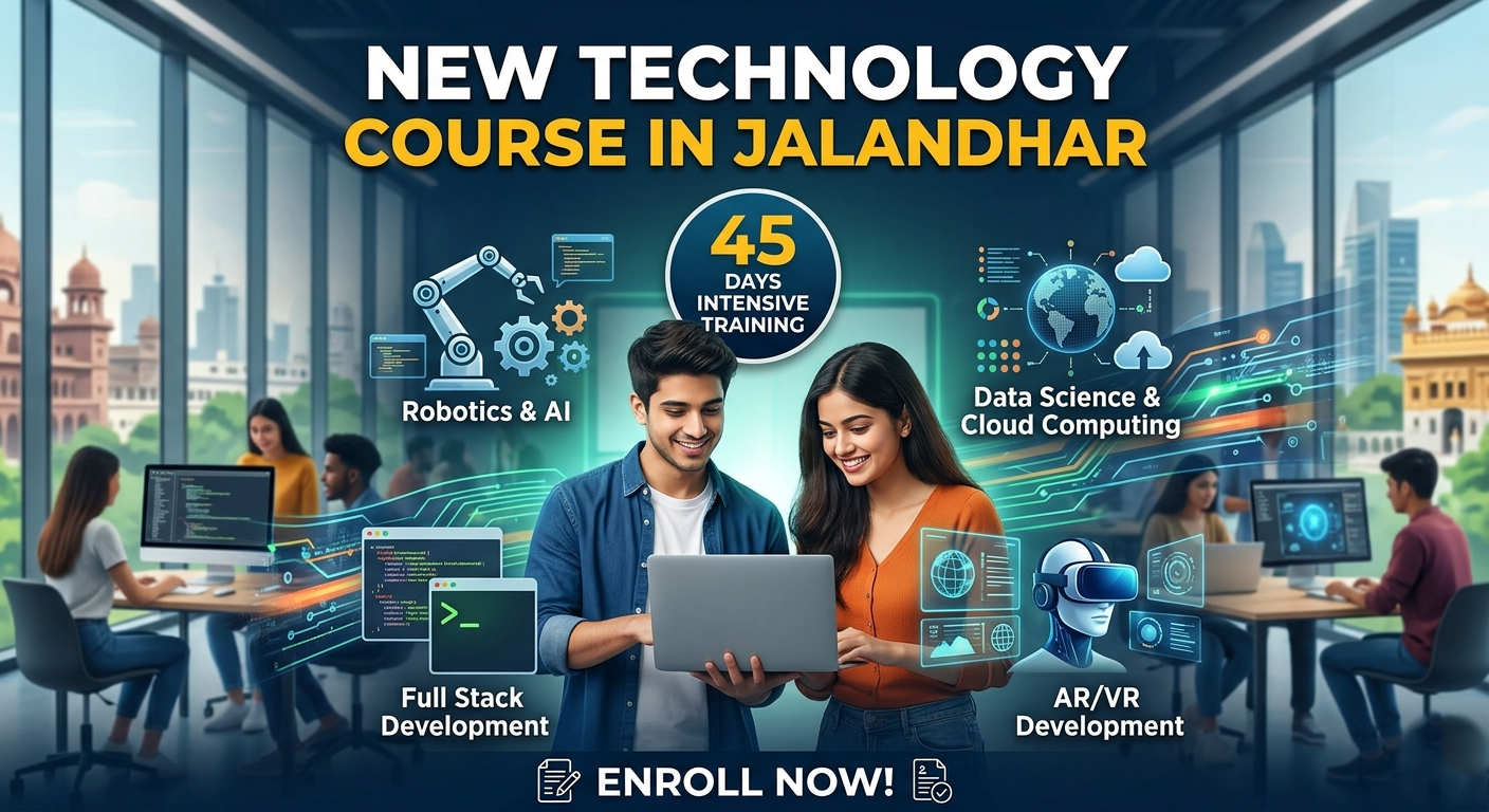 New technology course Jalandhar 45 days