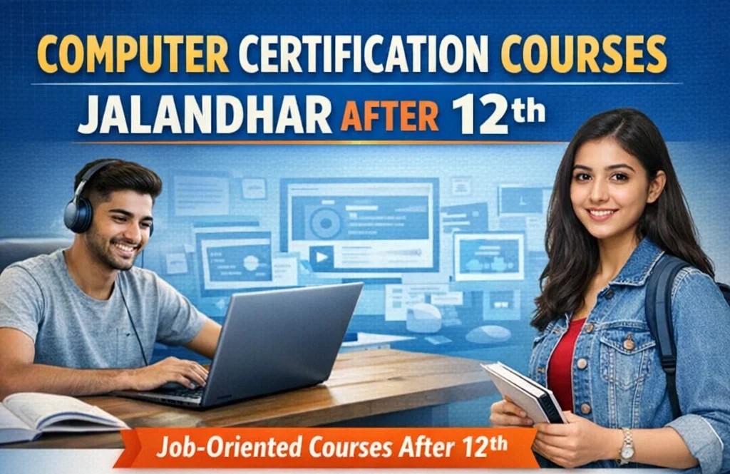 computer certification courses Jalandhar after 12th