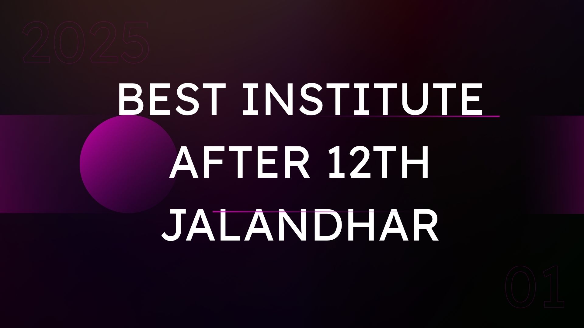 best institute after 12th Jalandhar