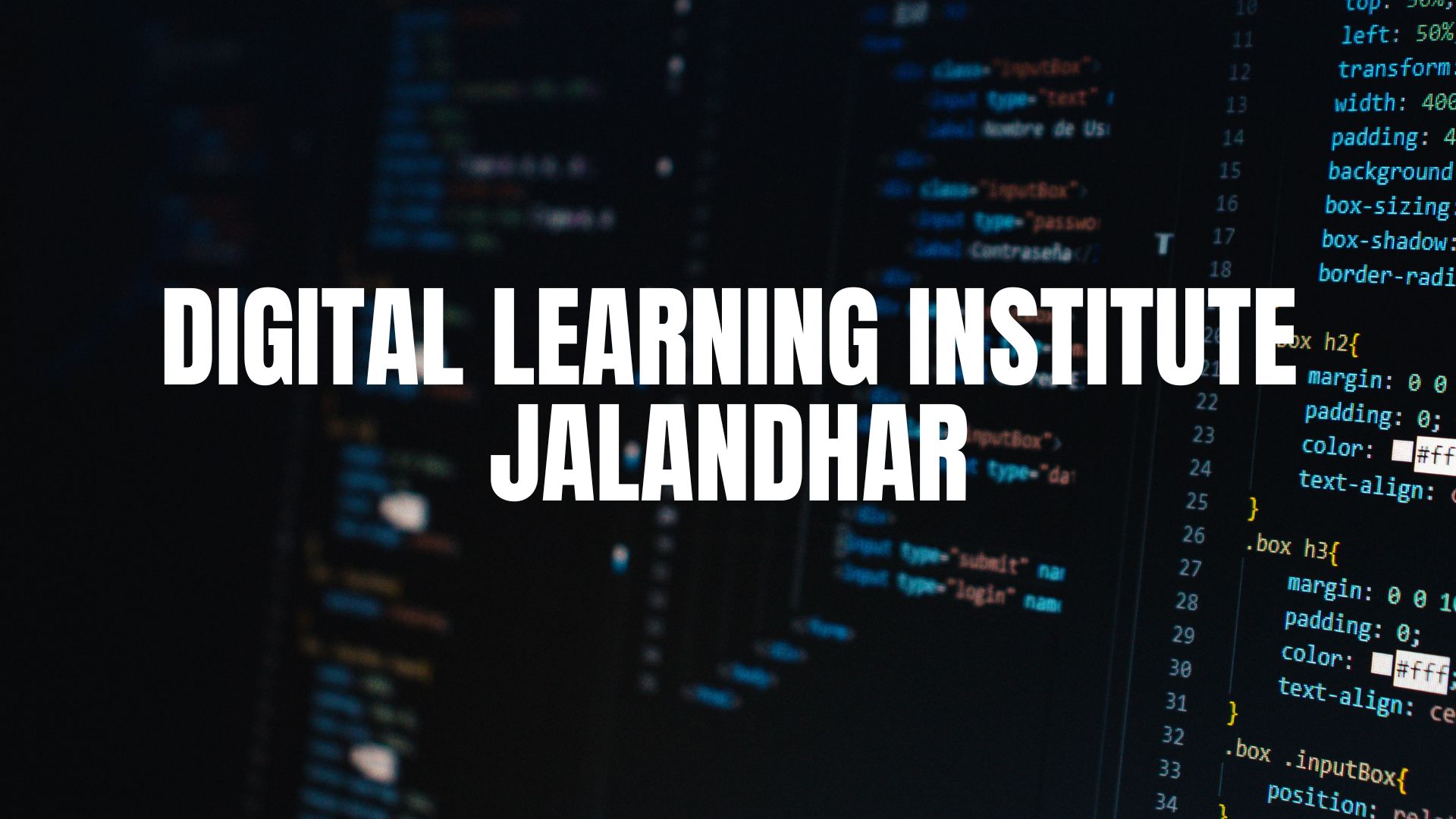 digital learning institute Jalandhar